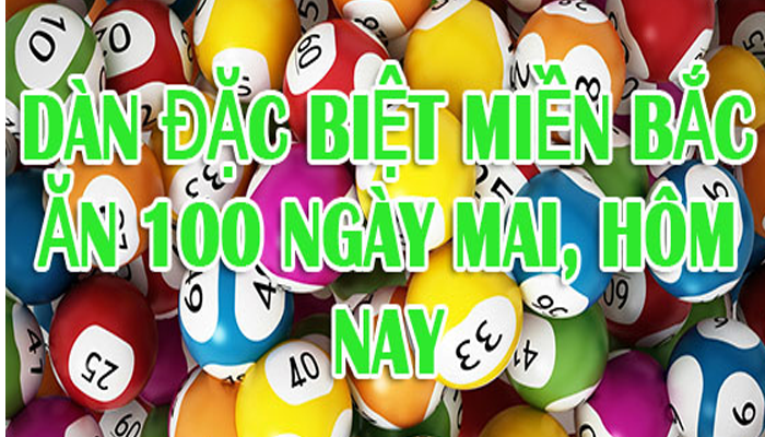 Dàn đặc biệt miền bắc ăn 100 ngày mai, hôm nay đẹp chuẩn nhất