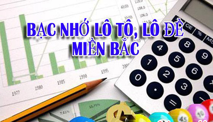 Bạc nhớ cách bắt số theo ngày hiện đại – Thống kê bạc nhớ miền bắc hiệu quả ít ai biết