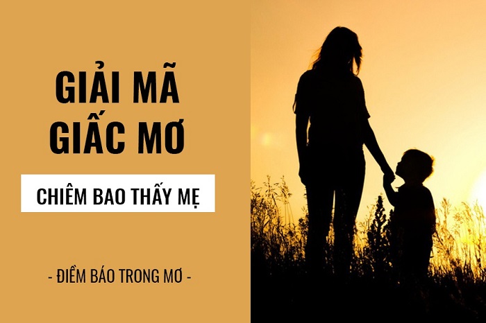 Giải mã ý nghĩa giấc mơ thấy mẹ