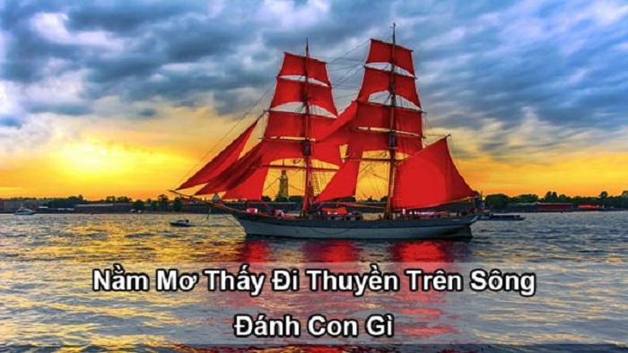 Mơ thấy thuyền là điềm báo gì