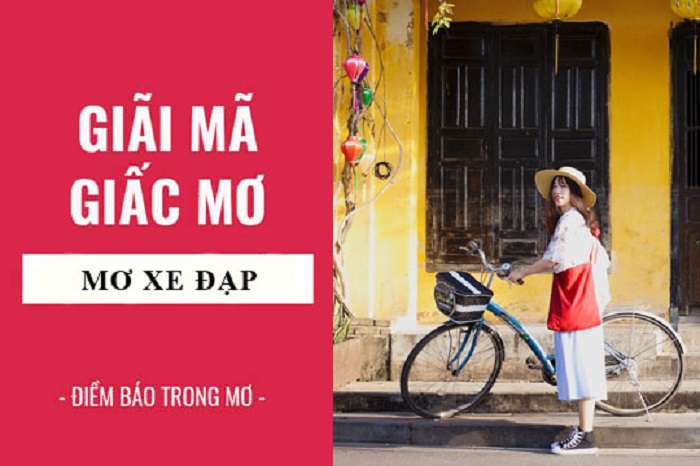 Giải mã ý nghĩa giấc mơ thấy xe đạp đánh ngay số gì hôm nay