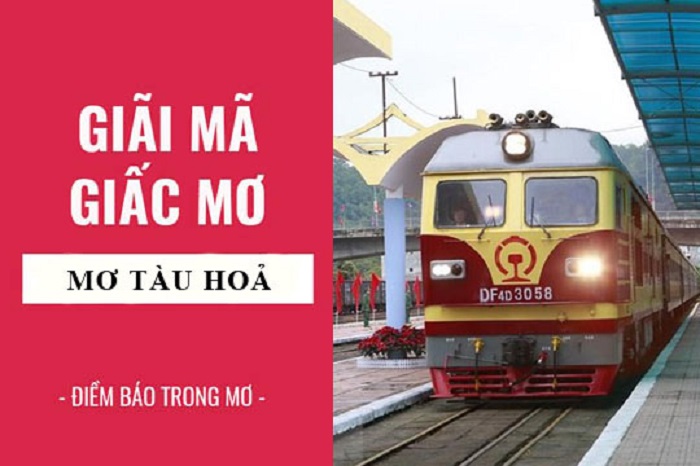 Mơ thấy tàu hỏa có ý nghĩa gì?