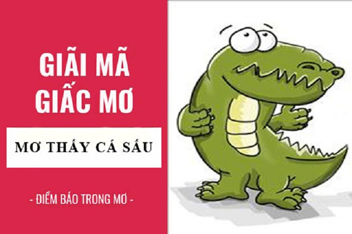 Nằm mơ thấy cá sấu có ý nghĩa gì